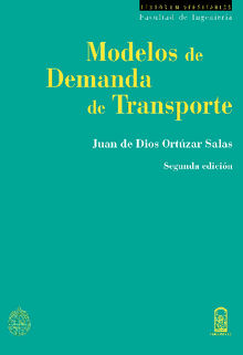 Modelos de demanda de transporte.   Juan de Dios Ortzar S.