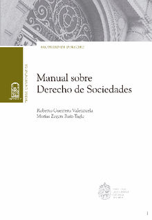 Manual sobre derecho de sociedades .  Matas Zegers Ruiz-Tagle