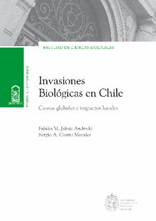 Invasiones biolgicas en Chile.  Fabian M. Jaksic Andrade