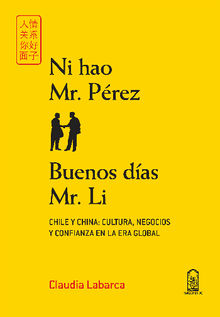 Ni hao Mr. Prez. Buenos das Mr. Li.  Claudia Labarca