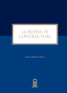 La buena fe contractual.  Cristin Boetsch Gillet