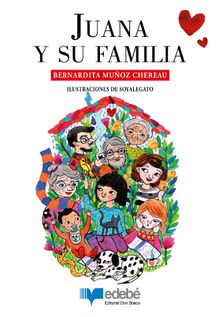 Juana y su familia.   Bernardita Muoz Chereau