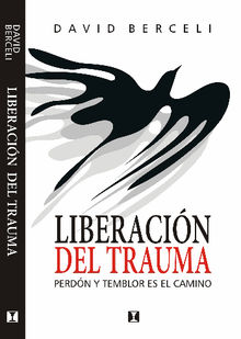 Liberacin del trauma.  David Berceli