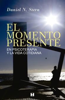 El Momento Presente.   Daniel N. Stern