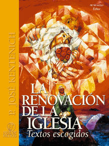 La Renovacin de la Iglesia .  Jos Kentenich