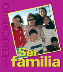 Ser Familia.  Rafael Fernndez de Andraca