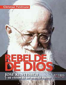 Rebelde de Dios.  Christian Feldmann