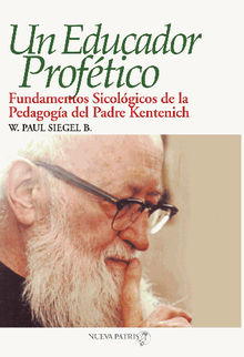 Un Educador Proftico.  Paul Siegel