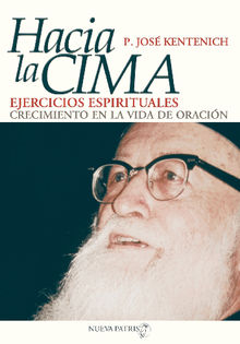 Hacia la Cima.  Jos Kentenich