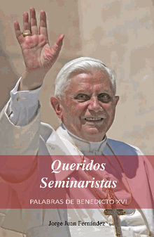 Queridos Seminaristas.  Jorge Juan Fernndez