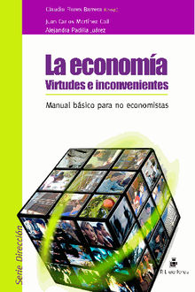 La economa. Virtudes e inconvenientes. .  Claudio Flores