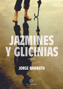 Jazmines y glicinias.  Jorge Nawrath