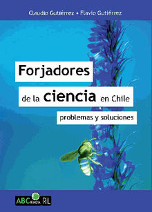 Forjadores de la ciencia en Chile .  Flavio Gutirrez