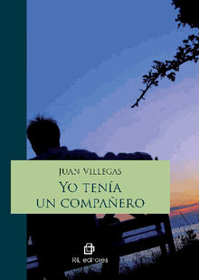 Yo tena un compaero.  Juan Villegas