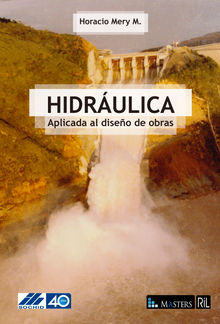 Hidrulica.  Horacio Mery M.