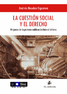 La cuestin social y el derecho.  Andrs Naudon Figueroa