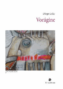 Vorgine.  Diego Lolic Wainstein