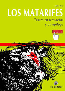 Los matarifes (Teatro en tres actos y un eplogo).  Luis Rivano