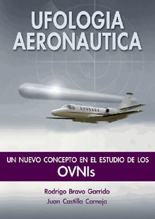 Ufologa aeronutica.  Juan Castillo Cornejo
