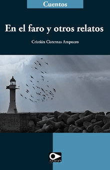 En el faro y otros relatos .  Cristin Cisternas