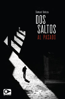 Dos saltos al pasado.  Samuel Toloza