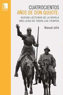 Cuatrocientos aos de Don Quijote.   Manuel Jofr