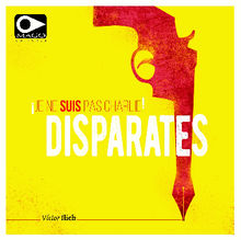 Disparates.   Vctor Ruz