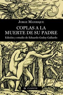 Coplas a la muerte de su padre.  Jorge Manrique