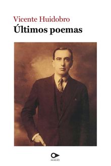 ltimos poemas.   Vicente Huidobro