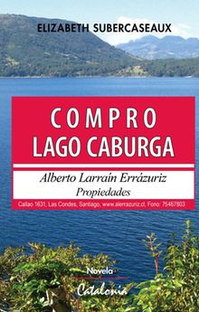 Compro lago Caburga.  Elizabeth Subercaseux 