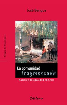 La comunidad fragmentada.   Jos Bengoa