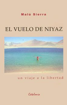 El vuelo de Niyaz.  Mal Sierra 