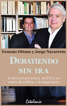 Debatiendo sin ira.  Jorge Navarrete 