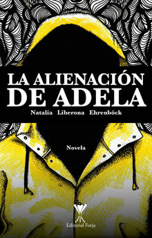 La alienacin de Adela.  Natalia Liberona