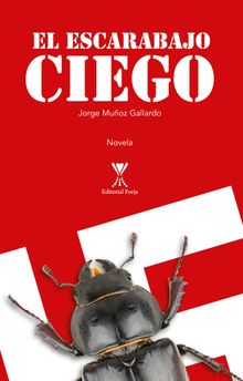 El escarabajo ciego.   Jorge Muoz