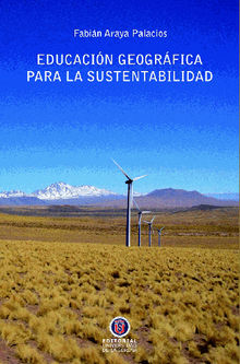 Educacin geogrfica para la Sustentabilidad.  Fabin Araya