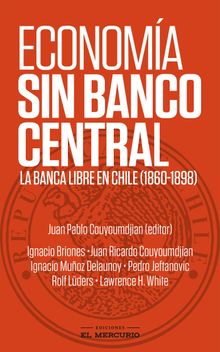 Economa sin Banco Central.  Juan Pablo Couyoumdjian