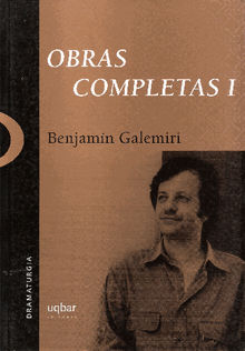 Obras Completas I.  Benjamn Galemiri