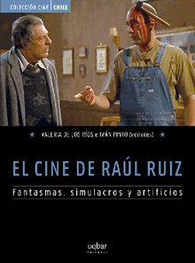 El Cine de Ral Ruiz.  Ivn Pinto