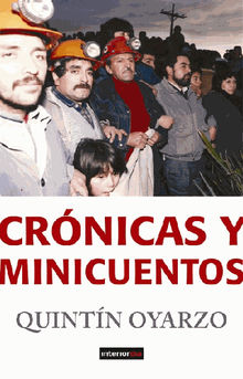 Crnicas y Minicuentos.  Quintn Oyarzo