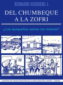 Del Chumbeque a la Zofri.  Bernardo Guerrero
