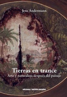 Tierras en trance.  Jens Andermann 