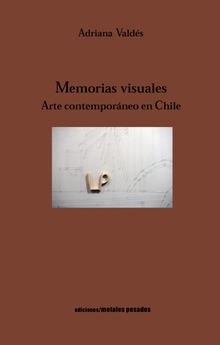 Memorias Visuales.  Adriana Valds 