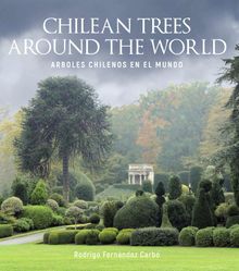 Chilean trees around the world.   Rodrigo Fernndez Carb