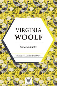 Lunes o martes.  Virginia Woolf