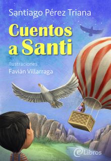 Cuentos a Santi.  Toms O. Eastman