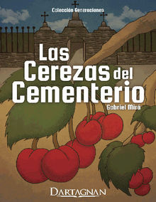 Las cerezas del cementerio.  Angie Damaris Pez Moreno