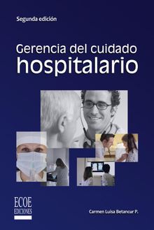 Gerencia del cuidado hospitalario.  Carmen Betancurt