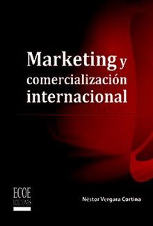 Marketing y comercializacin internacional.  Nstor Vergara Cortina