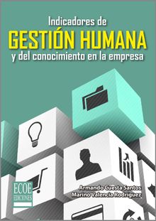 Indicadores de gestin humana y del conocimiento en la empresa.  Armando Cuesta